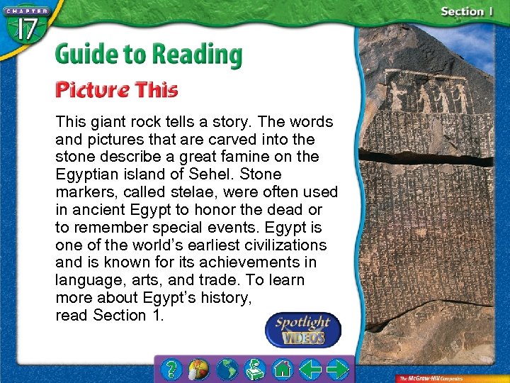 This giant rock tells a story. The words and pictures that are carved into