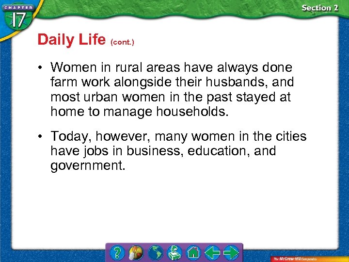 Daily Life (cont. ) • Women in rural areas have always done farm work