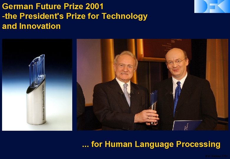 German Future Prize 2001 -the President's Prize for Technology and Innovation . . .
