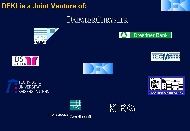 DFKI is a Joint Venture of: 