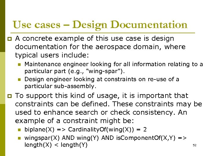 Use cases – Design Documentation p A concrete example of this use case is