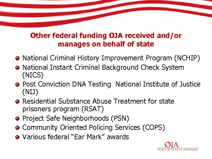 Other federal funding OJA received and/or manages on behalf of state National Criminal History