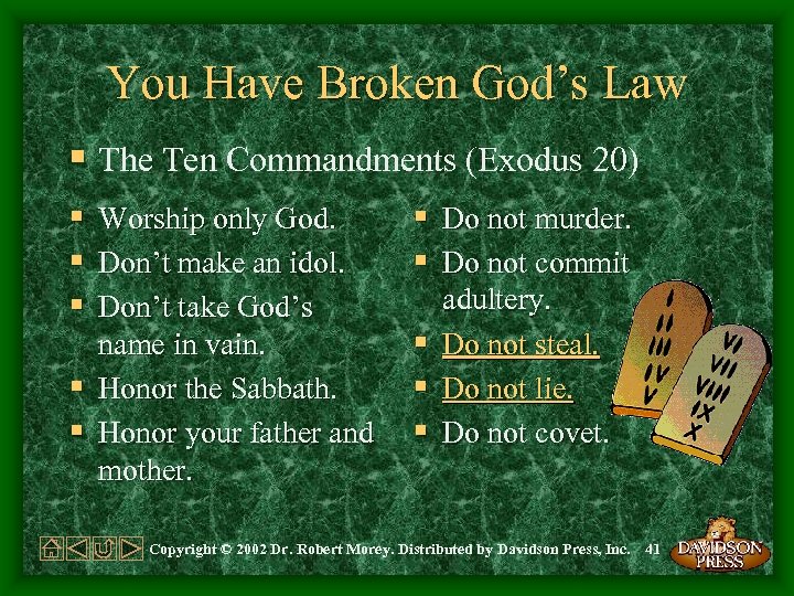 You Have Broken God’s Law § The Ten Commandments (Exodus 20) § § §