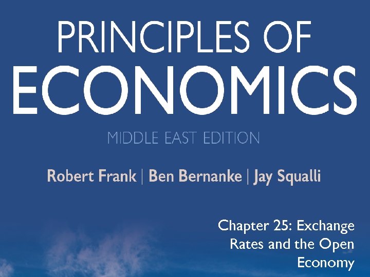 Chapter 25: Exchange Rates and the Open Economy © 2012 The Mc. Graw-Hill Companies,