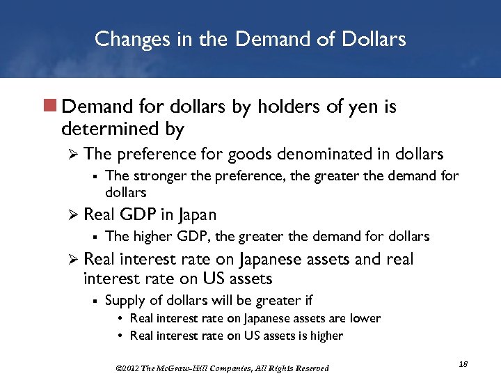 Changes in the Demand of Dollars n Demand for dollars by holders of yen