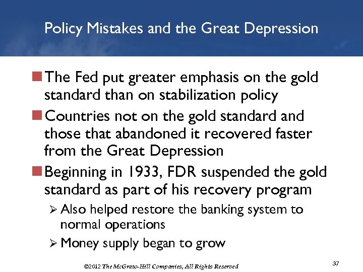 Policy Mistakes and the Great Depression n The Fed put greater emphasis on the