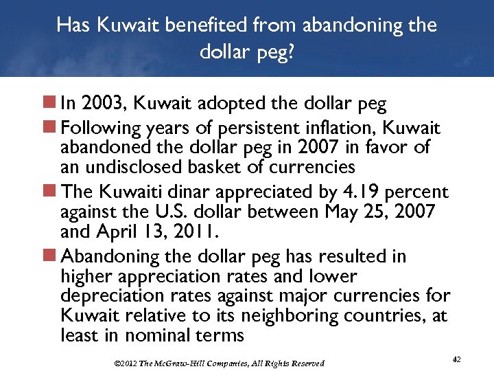 Has Kuwait benefited from abandoning the dollar peg? n In 2003, Kuwait adopted the