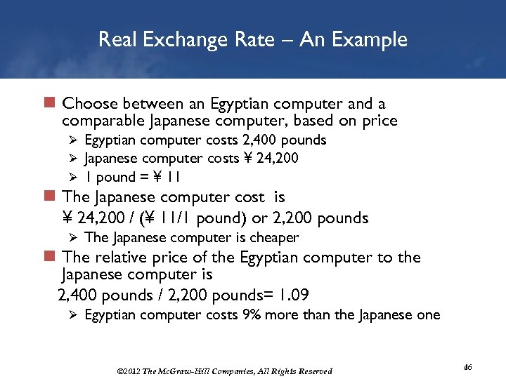 Real Exchange Rate – An Example n Choose between an Egyptian computer and a