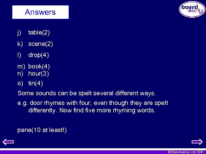 Answers j) table(2) k) scene(2) l) drop(4) m) book(4) n) hour(3) o) tin(4) Some