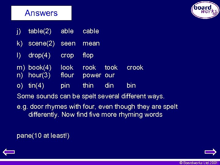 Answers j) table(2) able cable k) scene(2) seen mean l) drop(4) crop flop m)