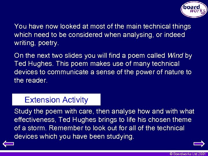 You have now looked at most of the main technical things which need to