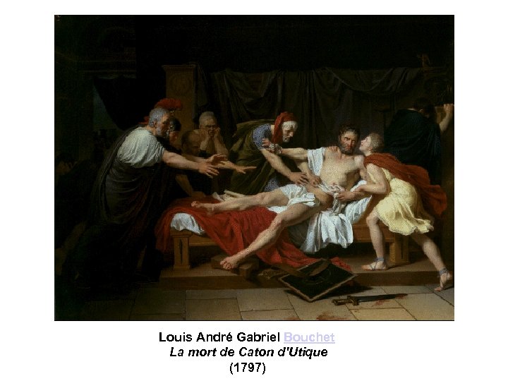 Louis André Gabriel Bouchet La mort de Caton d'Utique (1797) 