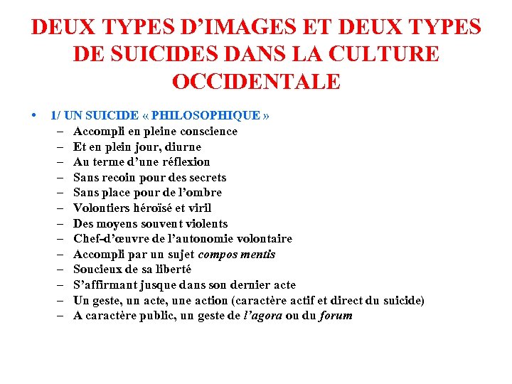 DEUX TYPES D’IMAGES ET DEUX TYPES DE SUICIDES DANS LA CULTURE OCCIDENTALE • 1/