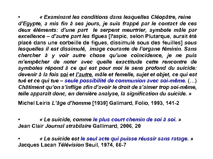  • « Examinant les conditions dans lesquelles Cléopâtre, reine d’Egypte, a mis fin