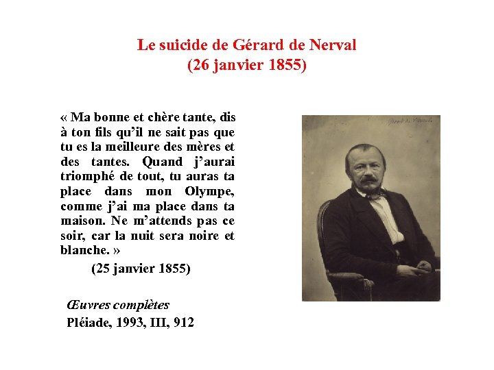 Le suicide de Gérard de Nerval (26 janvier 1855) « Ma bonne et chère