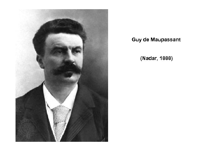 Guy de Maupassant (Nadar, 1888) 