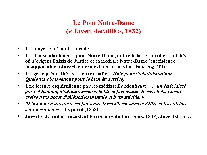 Le Pont Notre-Dame ( « Javert déraillé » , 1832) • • • Un