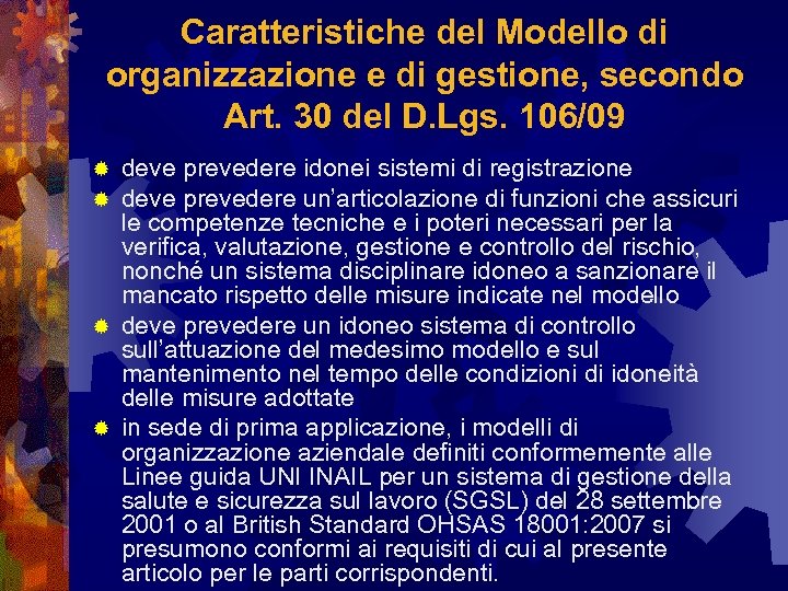 Caratteristiche del Modello di organizzazione e di gestione, secondo Art. 30 del D. Lgs.