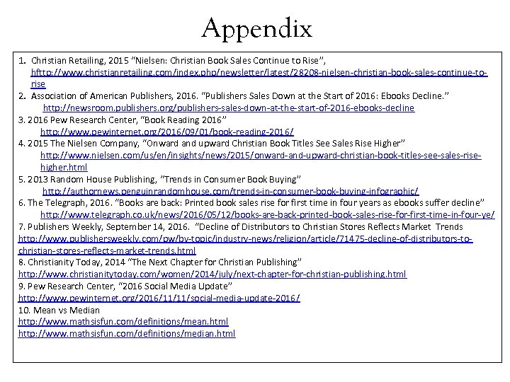 Appendix 1. Christian Retailing, 2015 “Nielsen: Christian Book Sales Continue to Rise”, hfttp: //www.