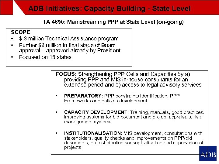 ADB Initiatives: Capacity Building - State Level TA 4890: Mainstreaming PPP at State Level