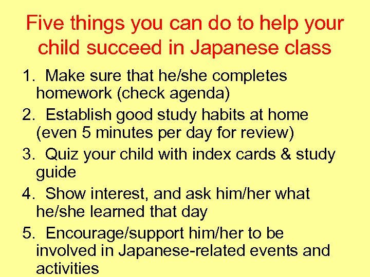 Five things you can do to help your child succeed in Japanese class 1.