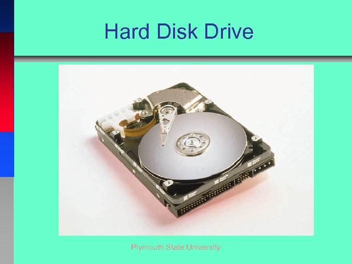 Hard Disk Drive Plymouth State University 