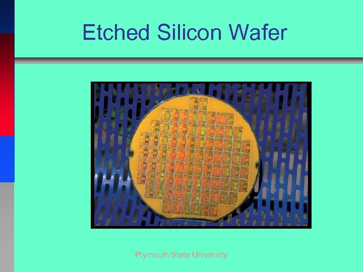 Etched Silicon Wafer Plymouth State University 