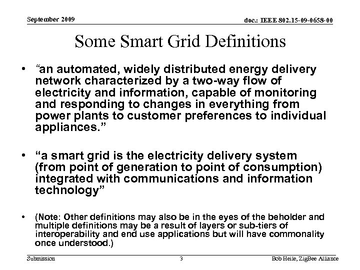 September 2009 doc. : IEEE 802. 15 -09 -0658 -00 Some Smart Grid Definitions