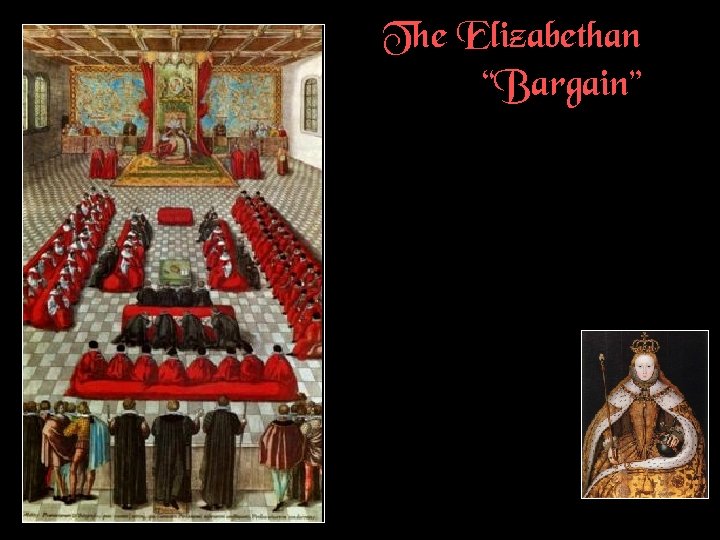 The Elizabethan “Bargain” 