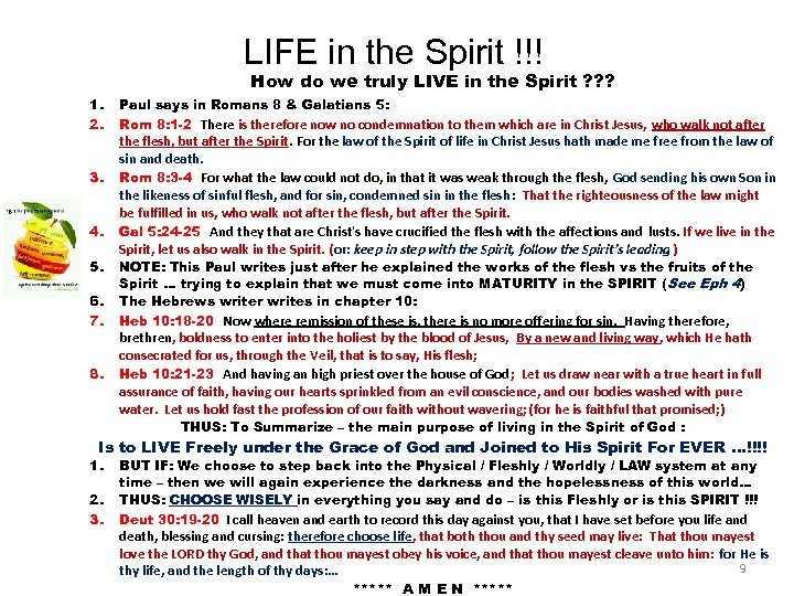 LIFE in the Spirit !!! How do we truly LIVE in the Spirit ?