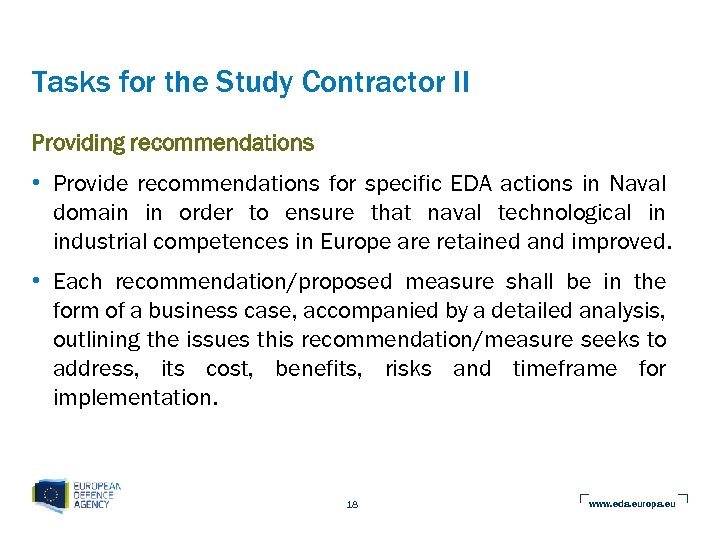 Tasks for the Study Contractor II Providing recommendations • Provide recommendations for specific EDA