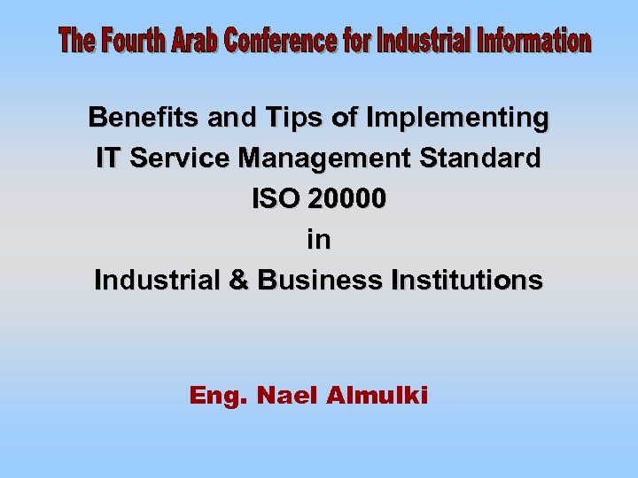 Benefits and Tips of Implementing IT Service Management Standard ISO 20000 in Industrial &