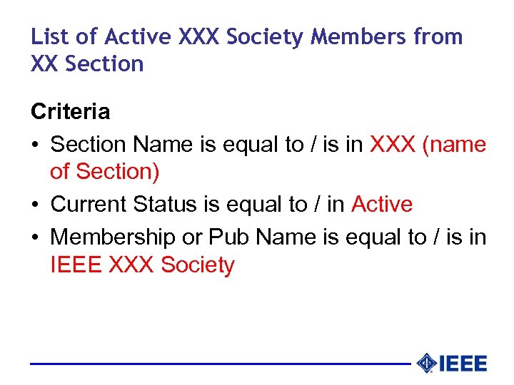 List of Active XXX Society Members from XX Section Criteria • Section Name is