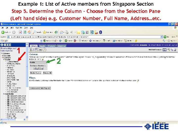 Example 1: List of Active members from Singapore Section Step 5. Determine the Column