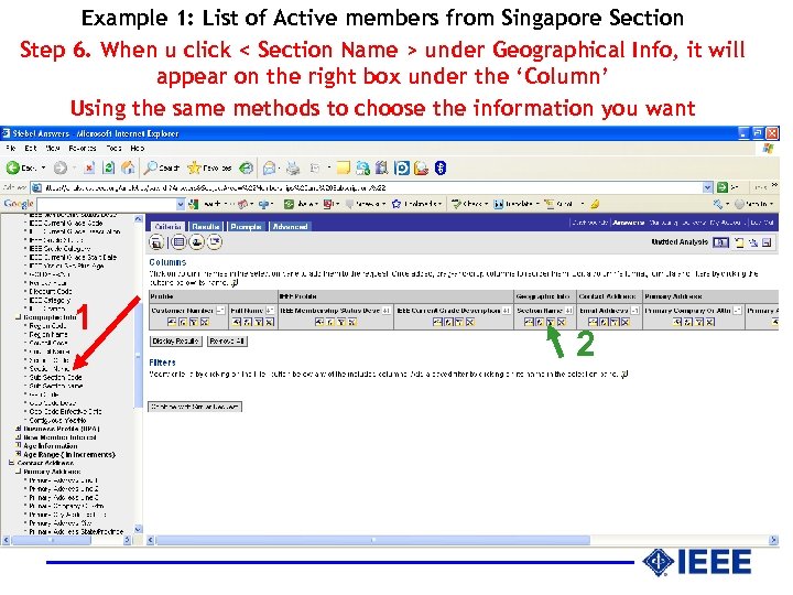 Example 1: List of Active members from Singapore Section Step 6. When u click