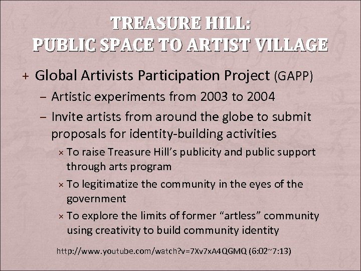 TREASURE HILL: PUBLIC SPACE TO ARTIST VILLAGE + Global Artivists Participation Project (GAPP) –