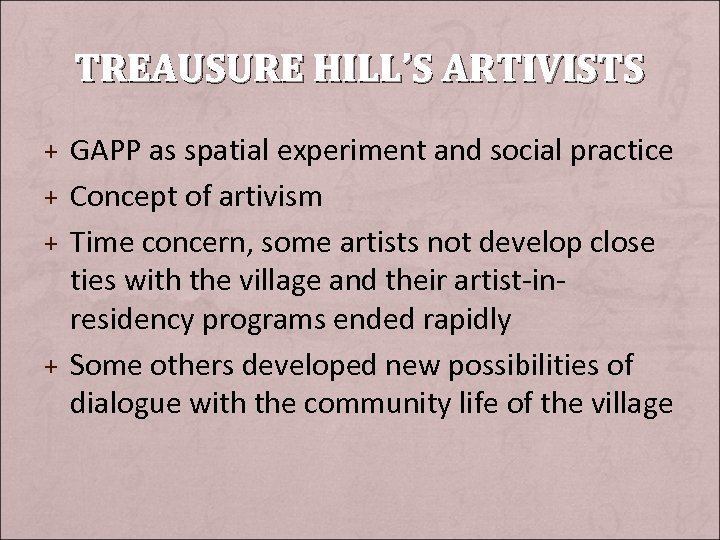 TREAUSURE HILL’S ARTIVISTS + GAPP as spatial experiment and social practice + Concept of