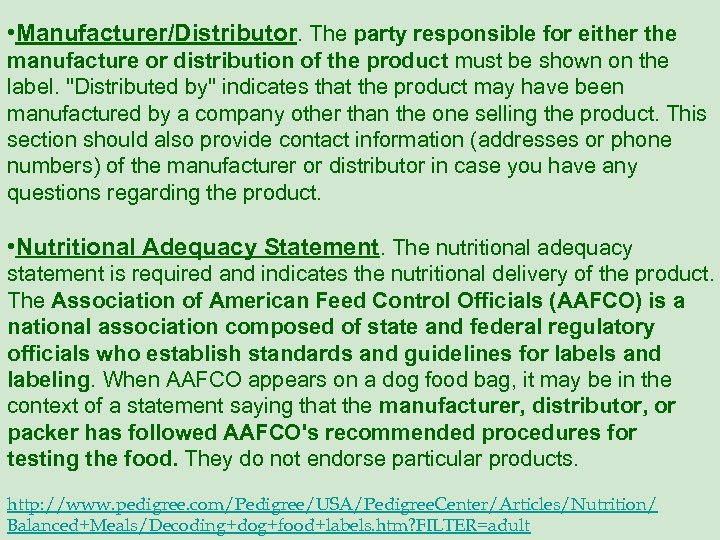  • Manufacturer/Distributor. The party responsible for either the manufacture or distribution of the