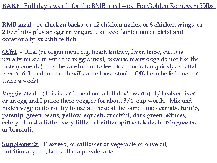 BARF: Full day's worth for the RMB meal—ex. For Golden Retriever (55 lbs) RMB