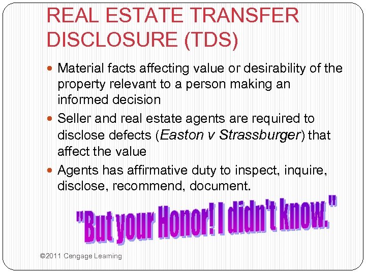 REAL ESTATE TRANSFER DISCLOSURE (TDS) Material facts affecting value or desirability of the property