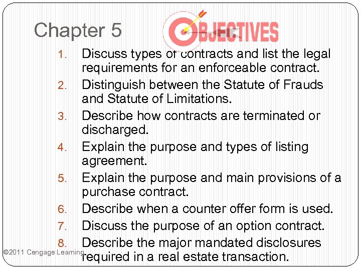 Chapter 5 Discuss types of contracts and list the legal requirements for an enforceable