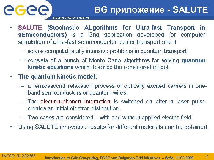 BG приложение - SALUTE Enabling Grids for E-scienc. E • SALUTE (Stochastic ALgorithms for