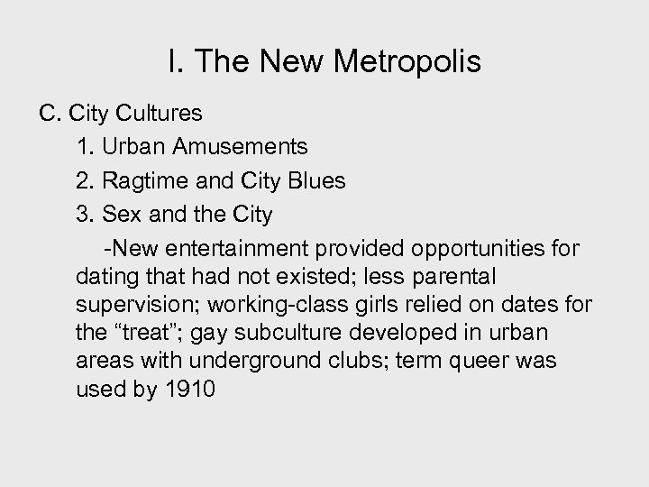 I. The New Metropolis C. City Cultures 1. Urban Amusements 2. Ragtime and City