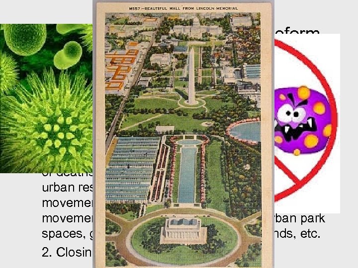 III. Crucibles of Progressive Reform A. Fighting Dirt and Vice 1. Cleaning Up Urban