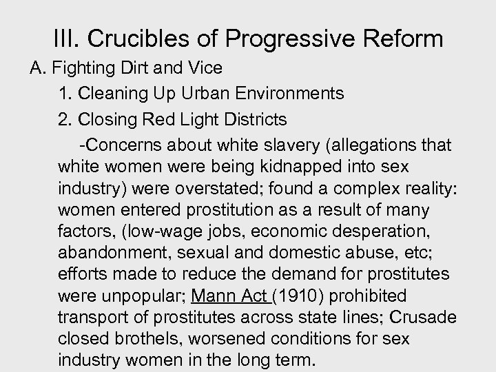 III. Crucibles of Progressive Reform A. Fighting Dirt and Vice 1. Cleaning Up Urban