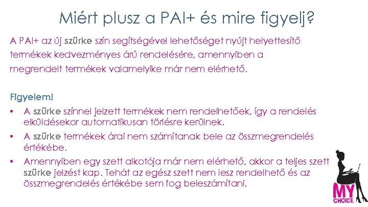 Miért plusz a PAI+ és mire figyelj? A PAI+ az új szürke szín segítségével