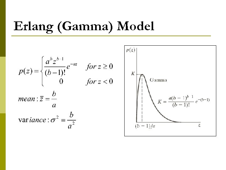 Erlang (Gamma) Model 