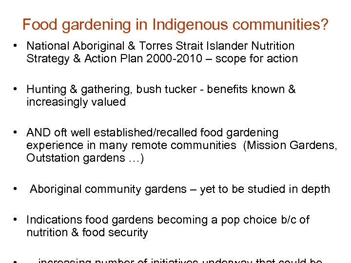 Food gardening in Indigenous communities? • National Aboriginal & Torres Strait Islander Nutrition Strategy