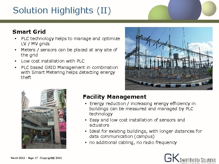 Solution Highlights (II) Smart Grid • • PLC technology helps to manage and optimize