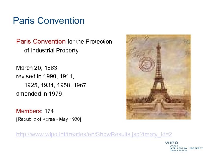 Paris Convention for the Protection of Industrial Property March 20, 1883 revised in 1990,